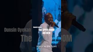 The Upper Room Anthem  Dunsin Oyekan [upl. by Ainerol642]