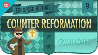 Catholic CounterReformation Crash Course European History 9 [upl. by Nyladnor269]